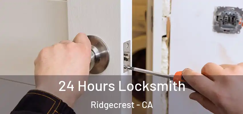  24 Hours Locksmith Ridgecrest - CA