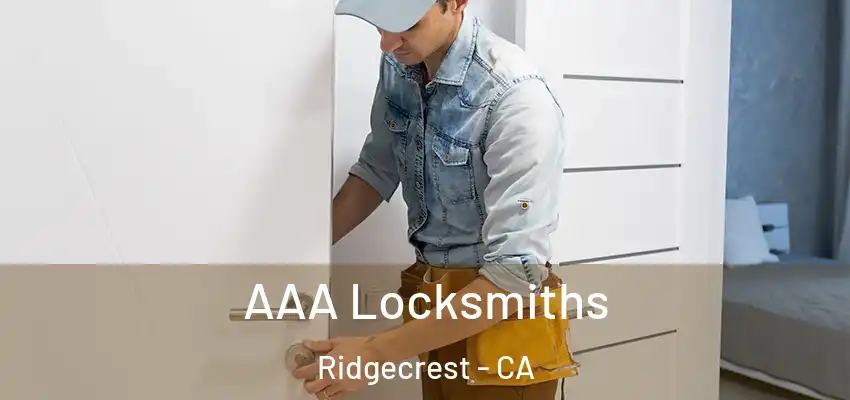  AAA Locksmiths Ridgecrest - CA