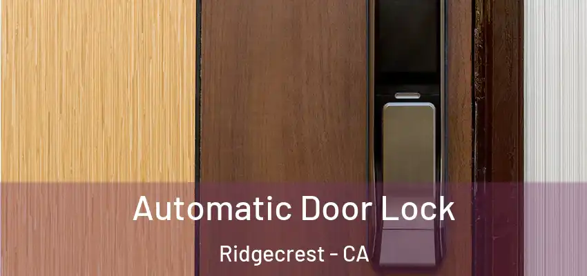 Automatic Door Lock Ridgecrest - CA