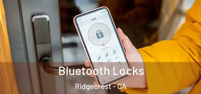  Bluetooth Locks Ridgecrest - CA