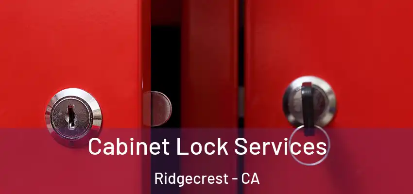  Cabinet Lock Services Ridgecrest - CA