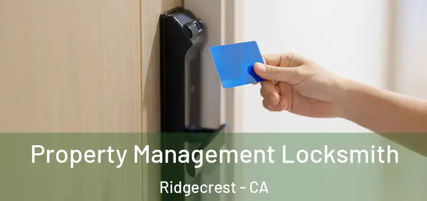 Property Management Locksmith Ridgecrest - CA
