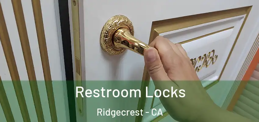  Restroom Locks Ridgecrest - CA