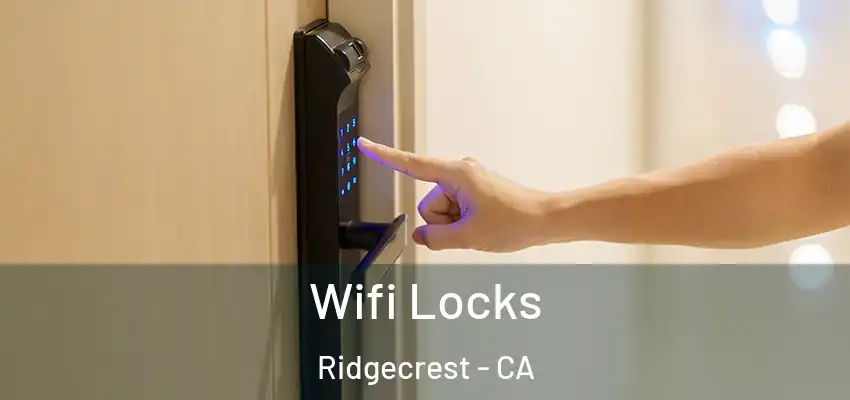  Wifi Locks Ridgecrest - CA